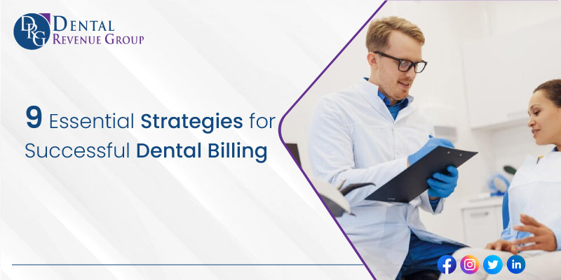 9 Essential Strategies for Successful Dental Billing
