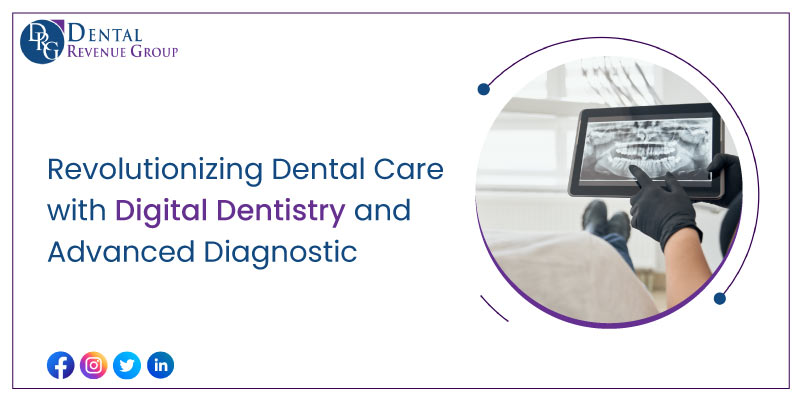 Dental Care with Digital Dentistry